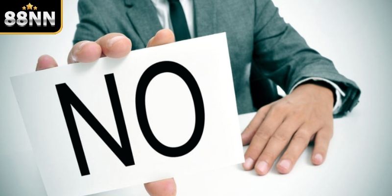 Hành vi bị nghiêm cấm trong điều khoản điều kiện 88NN Hành vi bị nghiêm cấm trong điều khoản điều kiện 88NN