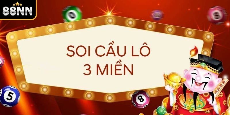 Tìm hiểu về soi cầu 3 miền Tìm hiểu về soi cầu 3 miền